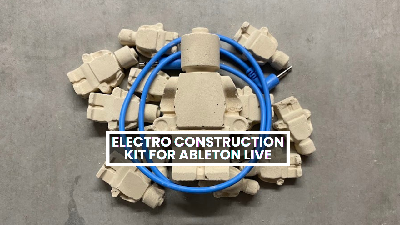 Electro Construction Kit - For Ableton Live 12 Suite