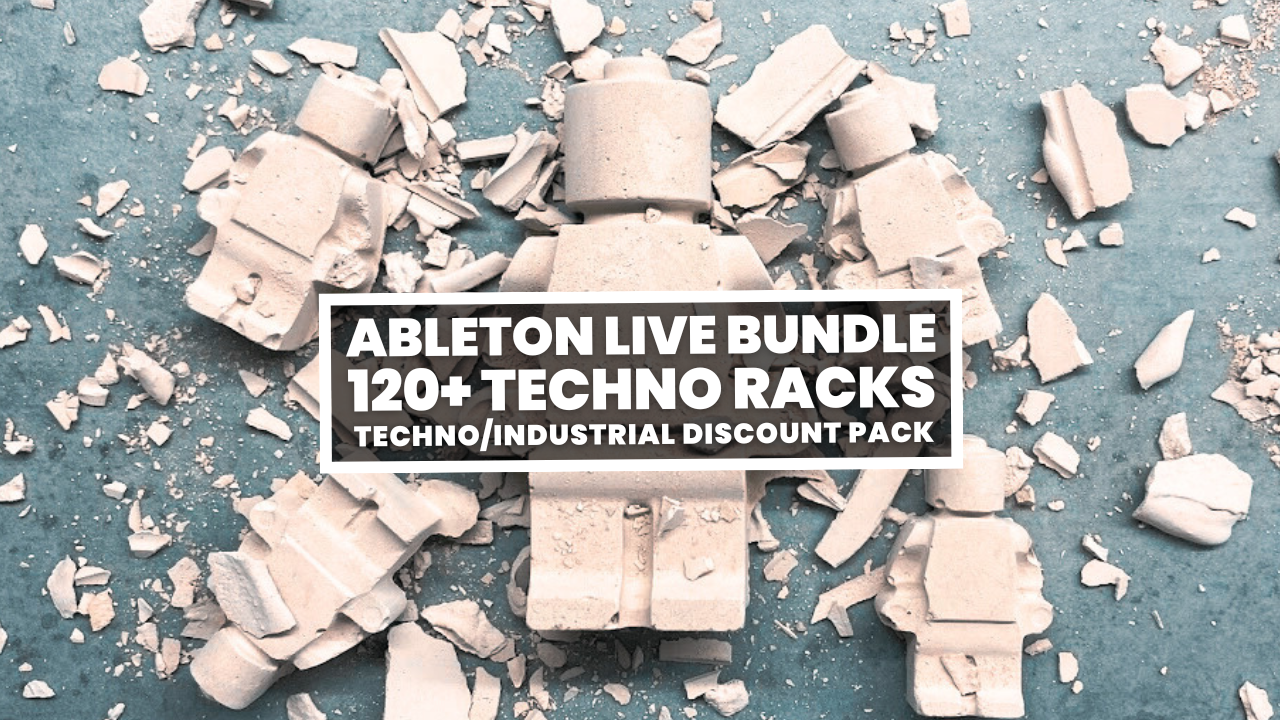 Ableton Techno Bundle  (4 techno packs in 1)
