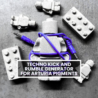 Techno Kick And Rumble Generator for Arturia Pigments