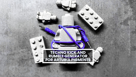 Techno Kick And Rumble Generator for Arturia Pigments