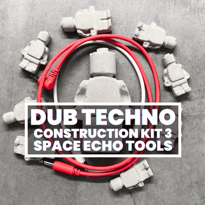 Dub Techno Construction Kit 3 - Space Echo Tools